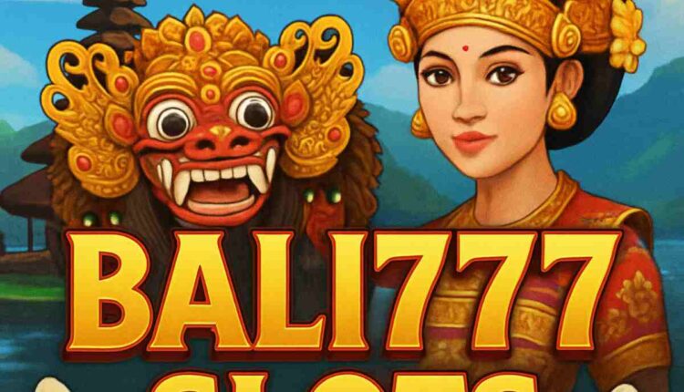bali777
